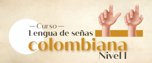  Curso lengua de señas colombiana – Nivel I